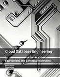 Cloud Database Engineering: Foundations and Concepts