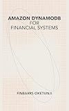 Amazon DynamoDB for Financial Systems