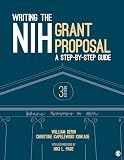 Writing the NIH Grant Proposal: A Step-by-Step Guide