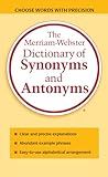 The Merriam-Webster Dictionary of Synonyms and Antonyms