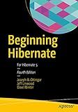 Beginning Hibernate: For Hibernate 5
