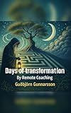 Days of transformation: By Remote Coaching