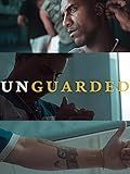 Unguarded