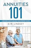 Annuities 101: A Beginners Guide to Securing Your Retirement Income