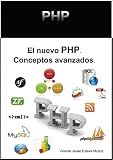 El nuevo PHP. Conceptos avanzados. (Spanish Edition)