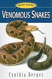 Venomous Snakes (Wild Guide Series)