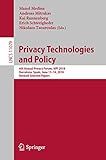 Privacy Technologies and Policy: 6th Annual Privacy Forum, APF 2018, Barcelona, Spain, June 13-14, 2018, Revised Selected Papers (Security and Cryptology)