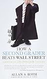 How a Second Grader Beats Wall Street: Golden Rules Any Investor Can Learn