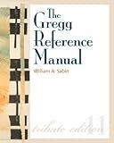 By William A. Sabin The Gregg Reference Manual: A Manual of Style, Grammar, Usage, and Formatting: T