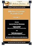 999 Pick 3 Lottery Players Club Volume 1: Featuring M1G-GT9 and GT9 Difference Lottery Strategies (999 Lottery Players Club 34)