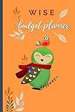 Wise Budget Planner: with Monthly & Weekly Budget, Track your expenses, get a financial overview for 12 months, Simple and easy budget book, empowering you with money matters