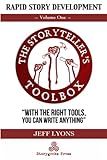 Rapid Story Development: The Storyteller's Toolbox Volume One