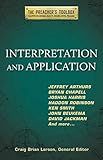 Interpretation and Application (The Preacher's Toolbox)