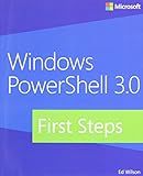 Windows PowerShell 3.0 First Steps