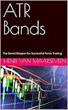 ATR Bands : The Secret Weapon for Successful Forex Trading