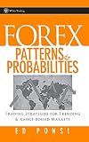Forex Patterns and Probabilities: Trading Strategies for Trending and Range-Bound Markets (Wiley Trading)