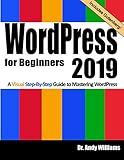 WordPress for Beginners 2019: A Visual Step-by-Step Guide to Mastering WordPress (Webmaster Series)
