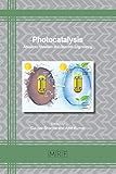 Photocatalysis: Advanced Materials and Reaction Engineering (Materials Research Foundations)
