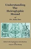 Understanding The Heiroglyphic Monad
