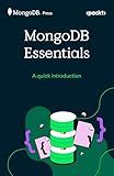 MongoDB Essentials: A quick introduction