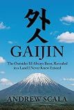 Gaijin: The Outsider I’d Always Been, Revealed in a Land I Never Knew Existed