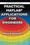 Practical MATLAB Applications for Engineers (Practical Matlab for Engineers)