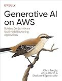 Generative AI on AWS: Building Context-Aware Multimodal Reasoning Applications