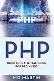 Php: Basic Fundamental Guide for Beginners