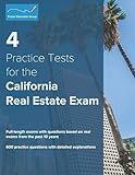 4 Practice Tests for the California Real Estate Exam: 600 Practice Questions with Detailed Explanations
