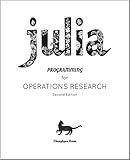 Julia Programming for Operations Research