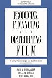 Producing, Financing, and Distributing Film: A Comprehensive Legal and Business Guide (Limelight)