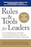 Rules & Tools for Leaders: From Developing Your Own Skills to Running Organizations of Any Size, Practical Advice for Leaders at All Levels