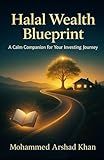 Halal Wealth Blueprint: A Calm Companion for Your Investing Journey