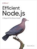 Efficient Node.js: A Beyond-the-Basics Guide