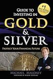 Guide To Investing in Gold & Silver: Protect Your Financial Future