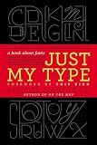 Just My Type: A Book About Fonts