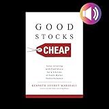 Good Stocks Cheap: Value Investing with Confidence for a Lifetime of Stock Market Outperformance