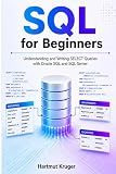 SQL for Beginners: Understanding and Writing SELECT Queries with Oracle SQL and SQL Server