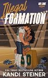 Illegal Formation: A Forbidden Sports Romance (Red Zone Rivals)