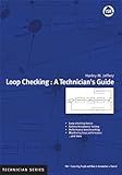 Loop Checking: A Technician's Guide (ISA Technician) (ISA TECHNICIAN SERIES)