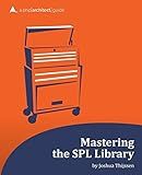 Mastering the SPL Library: a php[architect] guide