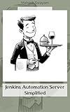 Jenkins Automation Server Simplified (DevOps CI/CD & Cloud Computing)