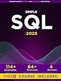 Simple SQL: Beginner’s Guide To Master SQL And Boost Career (Zero To Hero)