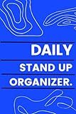 Daily Stand up organizer for People working with Scrum or Agile undated with glossary & pages for Business people Managers Start ups, you will ... - 6”x9” IN Blue: Best Notebook from ABATA