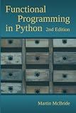 Functional Programming in Python: Unleash the power of FP with Python's built in support for function objects, closures, iterators, generators, comprehensions, map-reduce and other features