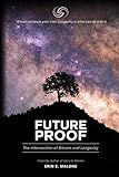 Future Proof: The Intersection of Bitcoin and Longevity