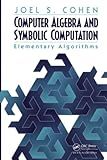 Computer Algebra and Symbolic Computation: Elementary Algorithms