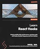 Learn React Hooks: Unlock scalable state, performance, and clean code with Hooks, Context, Suspense, and Form Actions