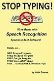 STOP TYPING!: Write Better with Speech Recognition Speech-to-Text Software!