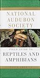 National Audubon Society Field Guide to Reptiles and Amphibians: North America (National Audubon Society Field Guides)